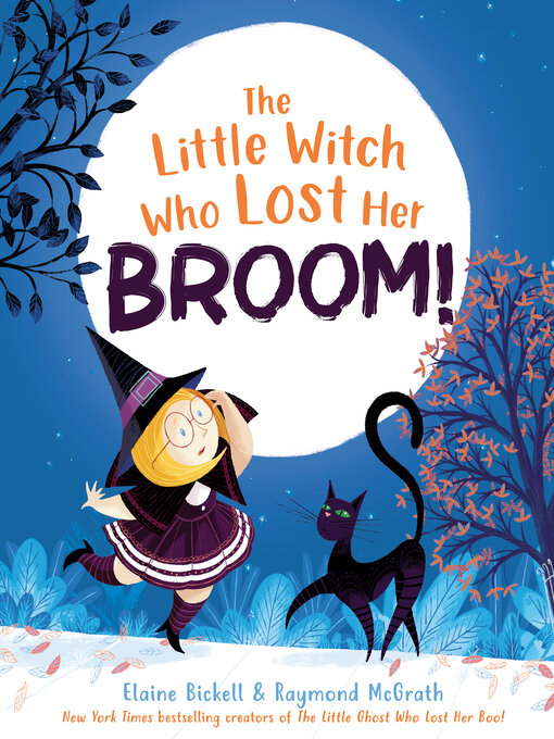 Title details for The Little Witch Who Lost Her Broom! by Elaine Bickell - Wait list